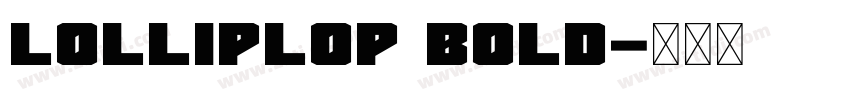 Lolliplop Bold字体转换